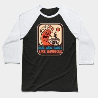 Retro BBQ Grilling Real Men Smell Like Barbecue Baseball T-Shirt